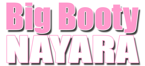 Big Booty Nayara